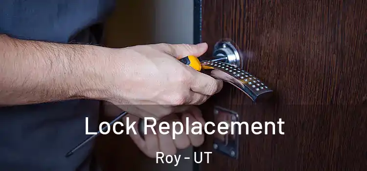 Lock Replacement Roy - UT